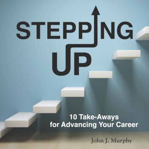 Cover of the book Stepping Up by John J. Murphy, Simple Truths, LLC