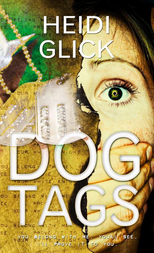 Cover of the book Dog Tags by Heidi Glick, Pelican Book Group
