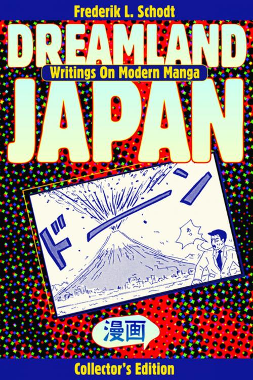 Cover of the book Dreamland Japan by Frederik L. Schodt, Stone Bridge Press