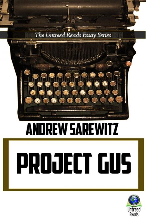 Cover of the book Project Gus by Andrew Sarewitz, Untreed Reads