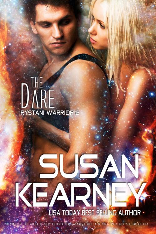 Cover of the book The Dare (Rystani Warrior, Book 2) by Kearney, Susan, BelleBooks, Inc.