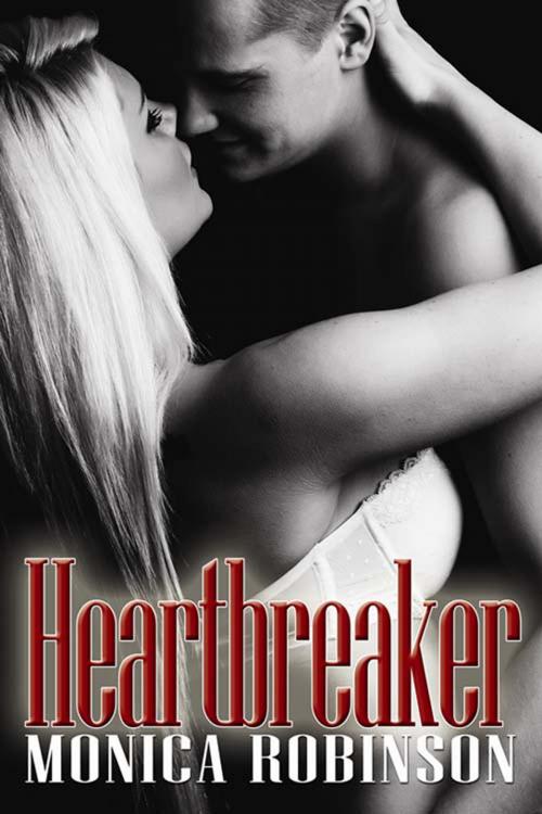 Cover of the book Heartbreaker by Monica Robinson, The Wild Rose Press, Inc.