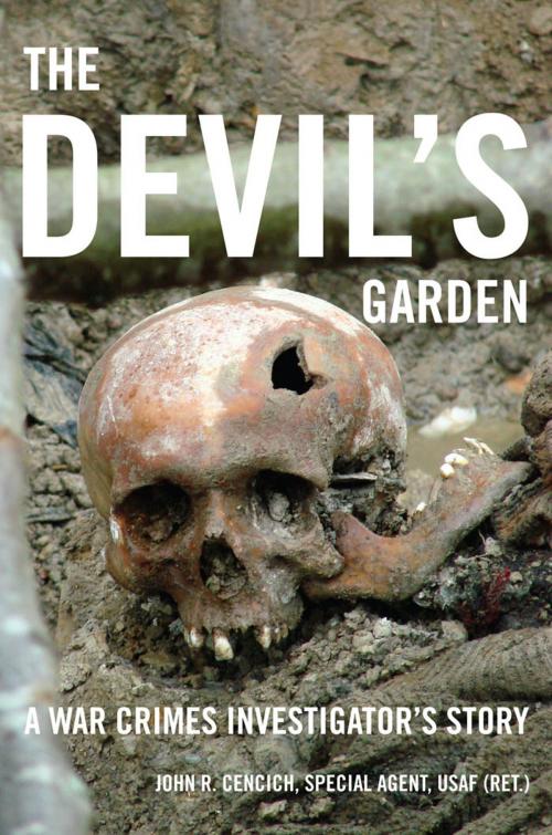 Cover of the book The Devil's Garden by John R. Cencich, Potomac Books Inc.