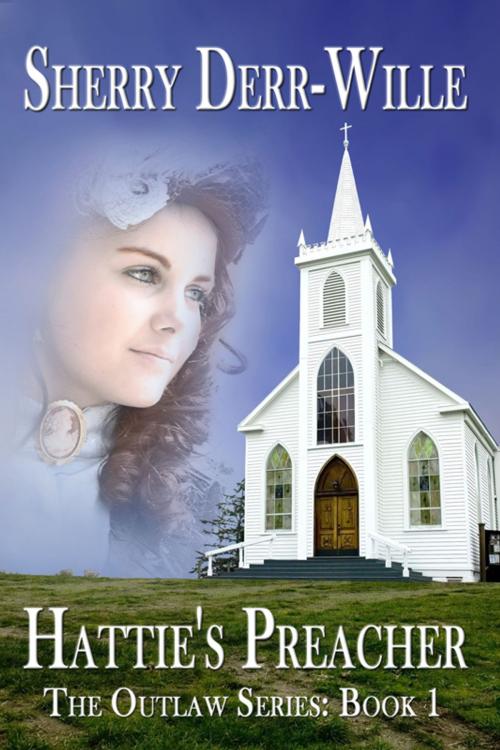 Cover of the book Hattie's Preacher by Sherry Derr-Wille, Melange Books LLC
