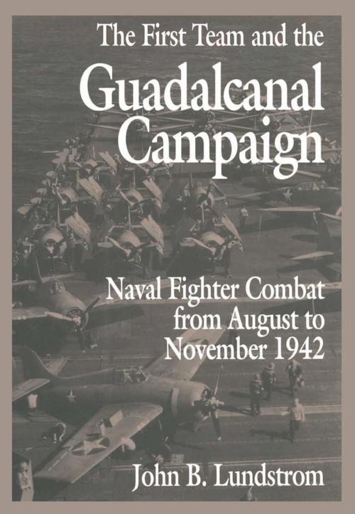 Cover of the book First Team and the Guadalcanal Campaign by John B. Lundstrom, Naval Institute Press