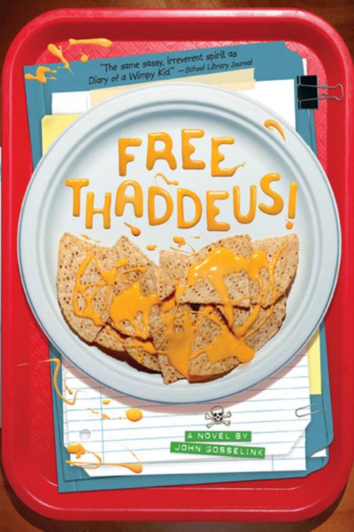 Cover of the book Free Thaddeus! by John Gosselink, ABRAMS