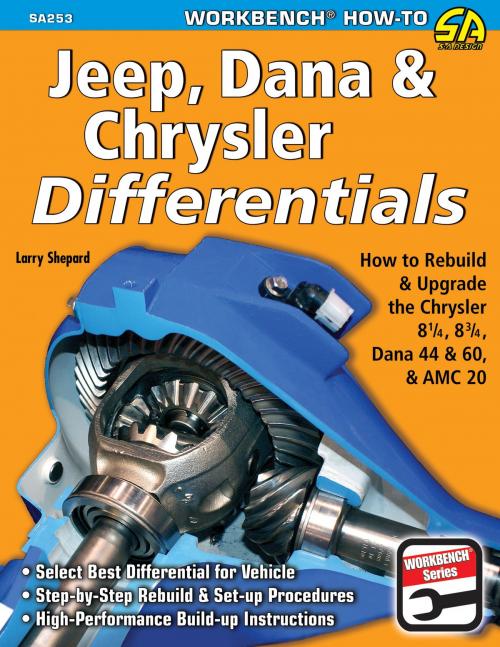Cover of the book Jeep, Dana & Chrysler Differentials by Larry Shepard, CarTech Inc.