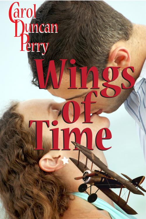 Cover of the book Wings of Time (A Time Travel Romance) by Carol Duncan Perry, ePublishing Works!