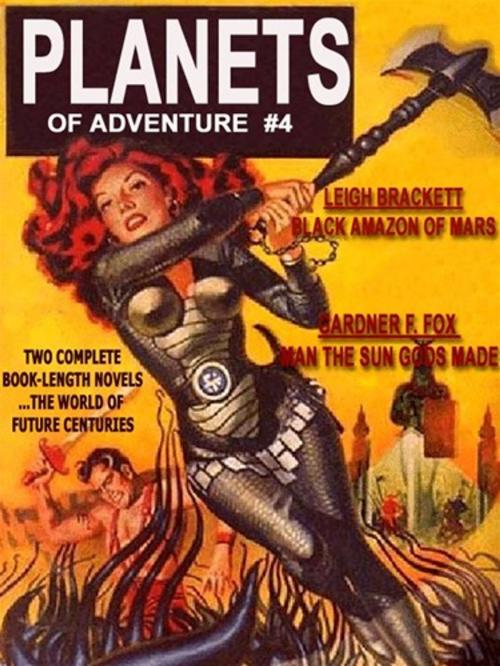 Cover of the book Planets of Adventure #5 by Jean Marie Stine (ed.), Leigh Brackett, Gardner F. Fox, Renaissance E Books