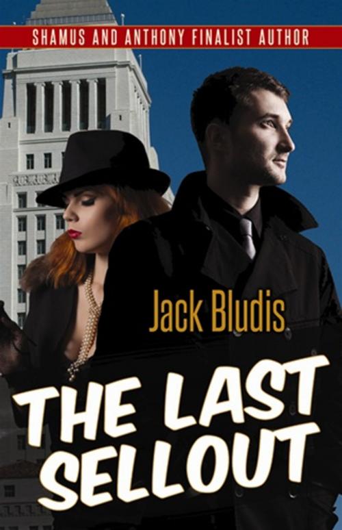 Cover of the book THE LAST SELLOUT by JACK BLUDIS, Renaissance E Books