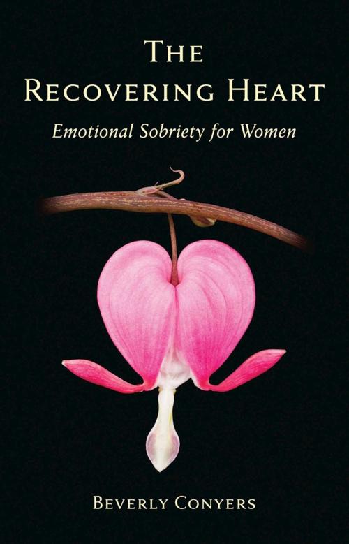 Cover of the book The Recovering Heart by Beverly Conyers, Hazelden Publishing