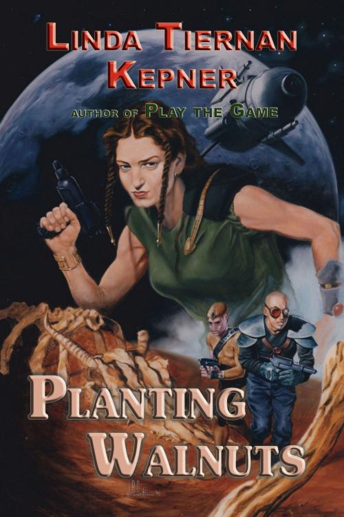 Cover of the book Planting Walnuts by Linda Tiernan Kepner, Linda Tiernan Kepner