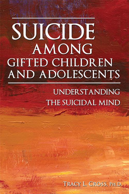Cover of the book Suicide Among Gifted Children and Adolescents by Tracy Cross, Ph.D., Sourcebooks
