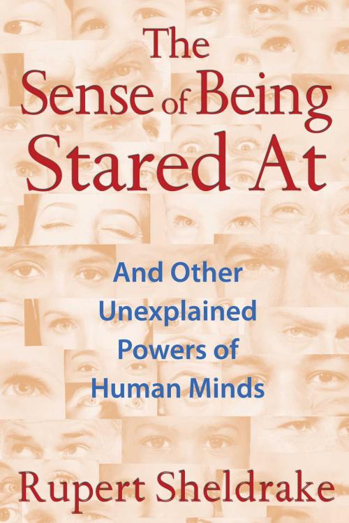 Cover of the book The Sense of Being Stared At by Rupert Sheldrake, Inner Traditions/Bear & Company