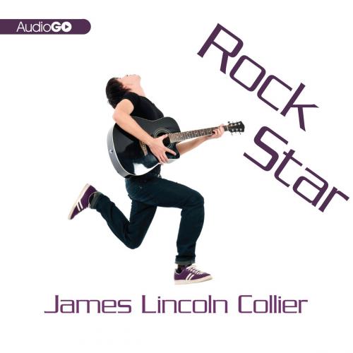 Cover of the book Rock Star by James Lincoln Collier, Blackstone Publishing
