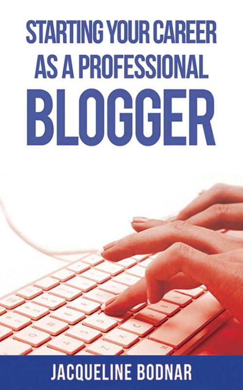 Cover of the book Starting Your Career as a Professional Blogger by Jacqueline Bodnar, Allworth