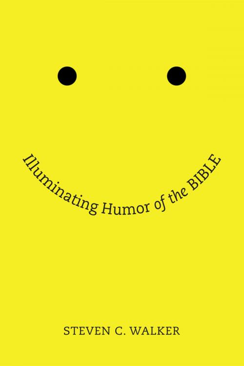 Cover of the book Illuminating Humor of the Bible by Steven Walker, Wipf and Stock Publishers