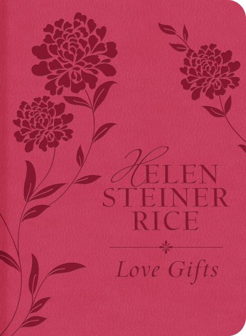 Cover of the book Love Gifts by Helen Steiner Rice, Barbour Publishing, Inc.