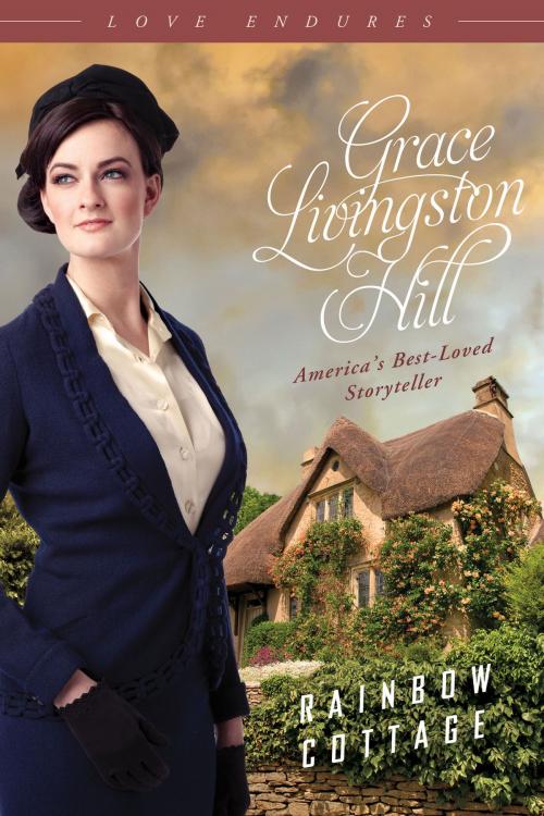 Cover of the book Rainbow Cottage by Grace Livingston Hill, Barbour Publishing, Inc.