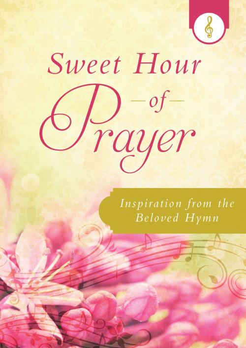 Cover of the book Sweet Hour of Prayer by Donna K. Maltese, Barbour Publishing, Inc.
