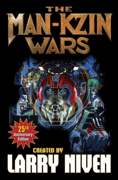 Cover of the book The Man-Kzin Wars by Larry Niven, Stephen Hickman, Poul Anderson, Dean Ing, Larry Niven, Baen Books