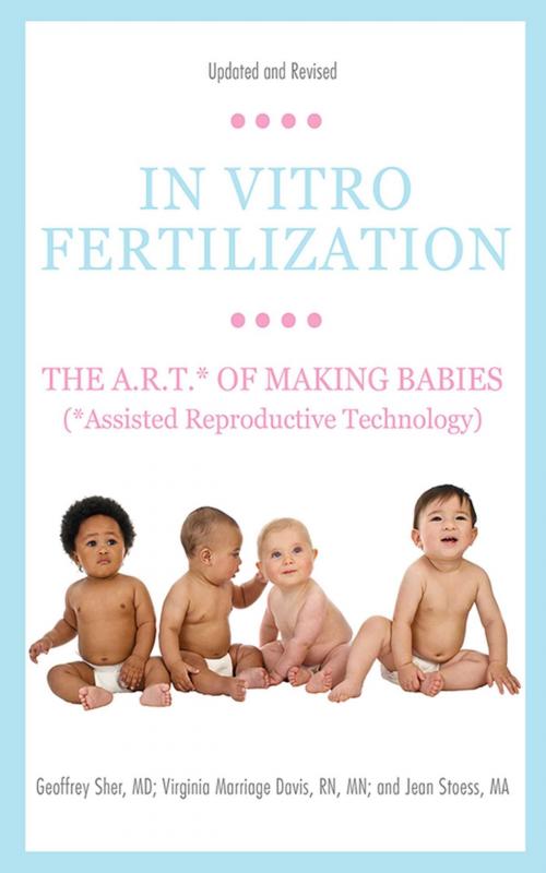 Cover of the book In Vitro Fertilization by Geoffrey Sher, Virginia Marriage Davis, Jean Stoess, Skyhorse