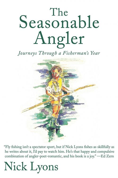 Cover of the book The Seasonable Angler by Nick Lyons, Skyhorse