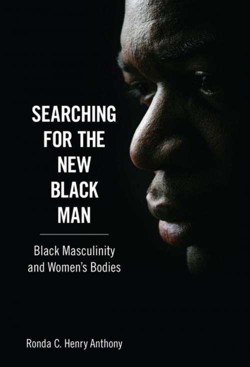 Cover of the book Searching for the New Black Man by Ronda C. Henry Anthony, University Press of Mississippi