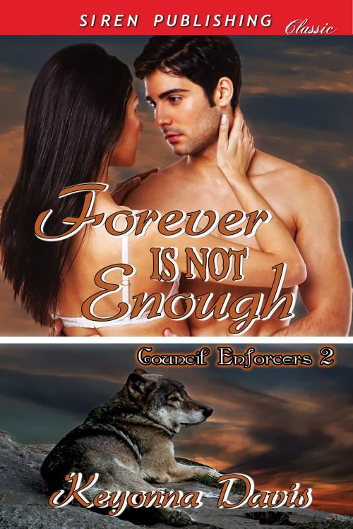 Cover of the book Forever Is Not Enough by Keyonna Davis, Siren-BookStrand
