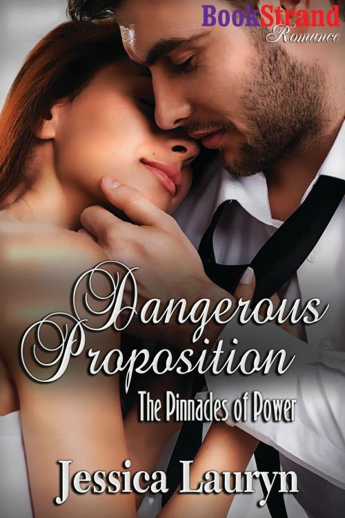 Cover of the book Dangerous Proposition by Jessica Lauryn, Siren-BookStrand
