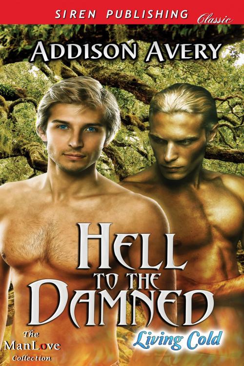Cover of the book Hell to the Damned by Addison Avery, Siren-BookStrand