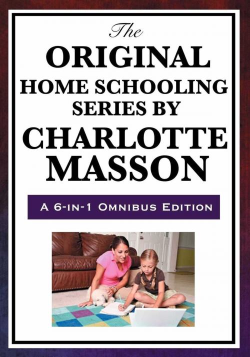 Cover of the book The Original Home School Series by Charlotte Mason, Start Publishing LLC
