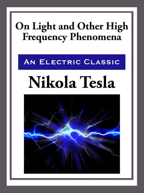 Cover of the book On Light and Other High Frequency by Nikola Tesla, Start Publishing LLC