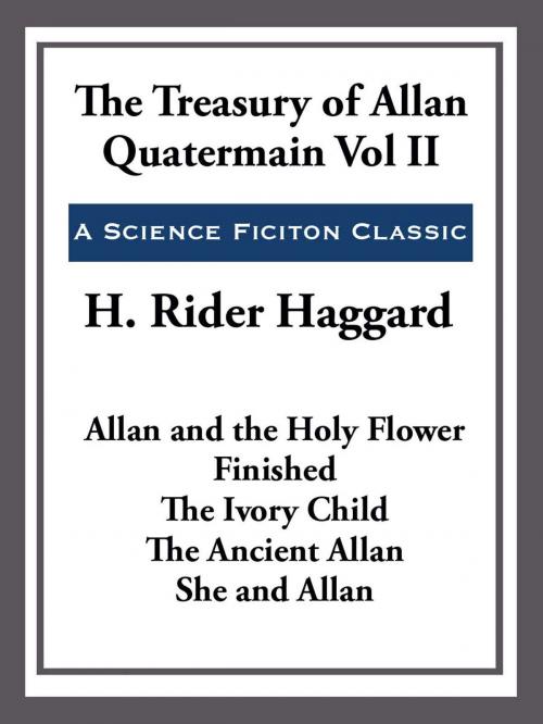 Cover of the book The Treasury of Allan Quatermain by H. Rider Haggard, Start Publishing LLC