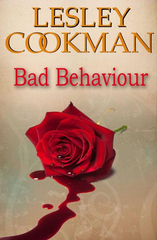 Cover of the book Bad Behaviour by Lesley Cookman, Accent Press