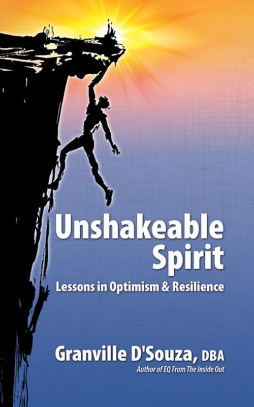 Cover of the book Unshakeable Spirit by Granville DSouza, ReadOnTime BV
