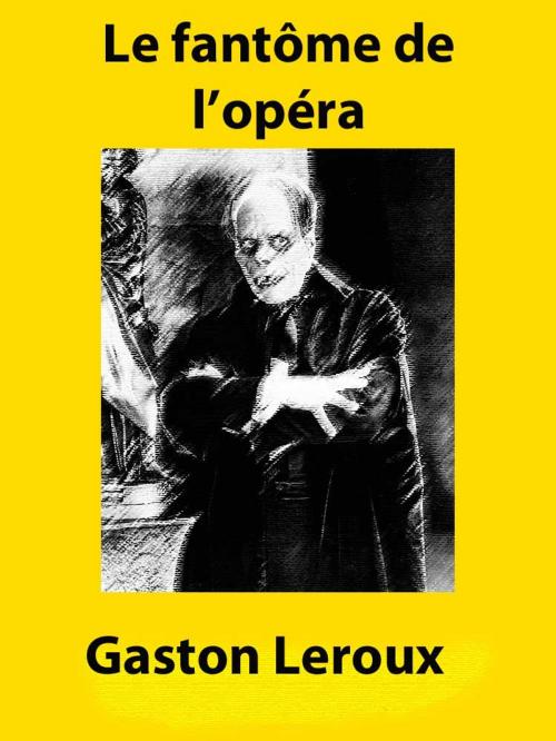 Cover of the book Le fantôme de l'opéra by Gaston Leroux, Norpheus