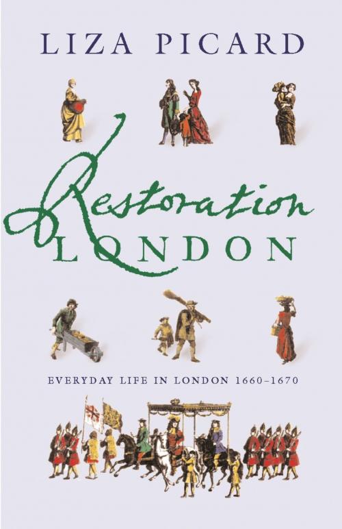 Cover of the book Restoration London by Liza Picard, Orion Publishing Group