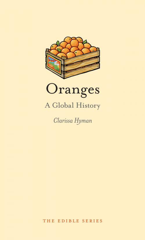 Cover of the book Oranges by Clarissa Hyman, Reaktion Books