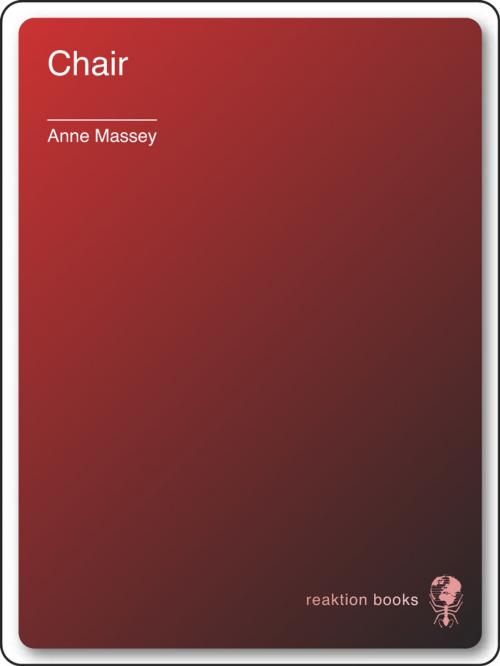Cover of the book Chair by Anne Massey, Reaktion Books