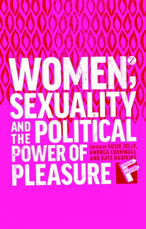 Cover of the book Women, Sexuality and the Political Power of Pleasure by , Zed Books