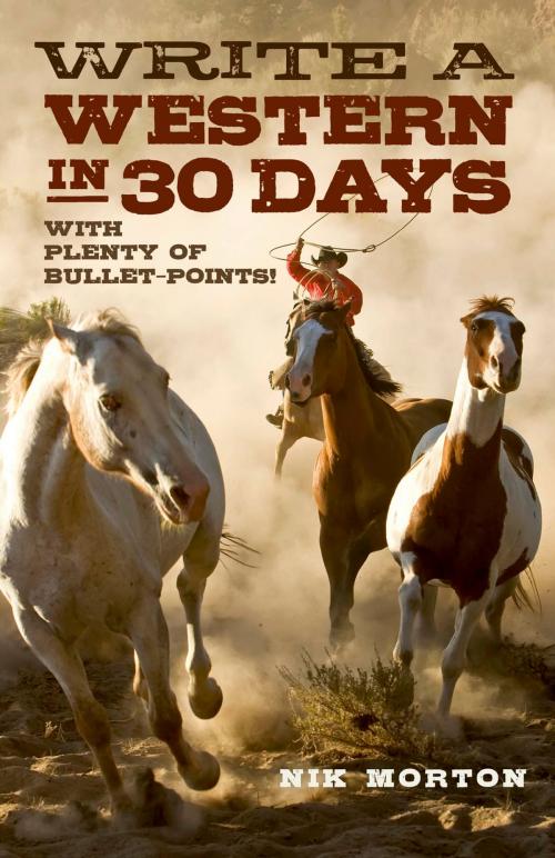 Cover of the book Write a Western in 30 Days by Nik Morton, John Hunt Publishing