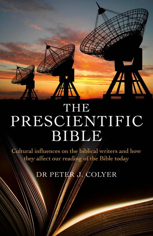 Cover of the book The Prescientific Bible by Dr. Peter J. Coyler, John Hunt Publishing