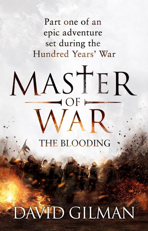 Cover of the book Master Of War: The Blooding by David Gilman, Head of Zeus