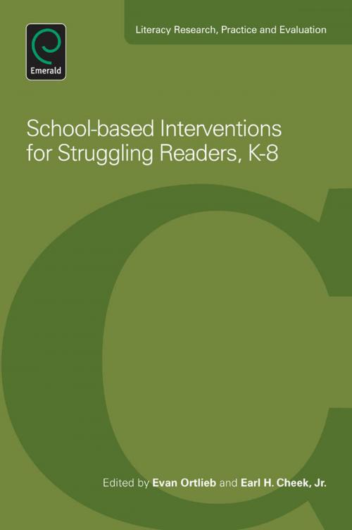 Cover of the book School-Based Interventions For Struggling Readers, K-8 by , Emerald Group Publishing Limited