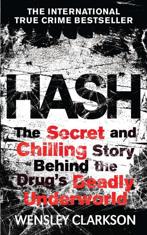 Cover of the book Hash by Wensley Clarkson, Quercus Publishing