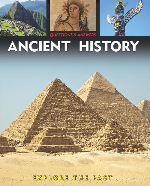 Cover of the book Questions and Answers about: Ancient History by Arcturus Publishing, Arcturus Publishing