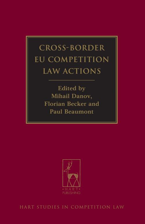 Cover of the book Cross-Border EU Competition Law Actions by , Bloomsbury Publishing