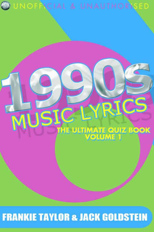 Cover of the book 1990s Music Lyrics: The Ultimate Quiz Book - Volume 1 by Jack Goldstein, Andrews UK