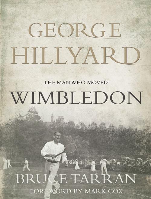 Cover of the book George Hillyard by Bruce Tarran, Troubador Publishing Ltd